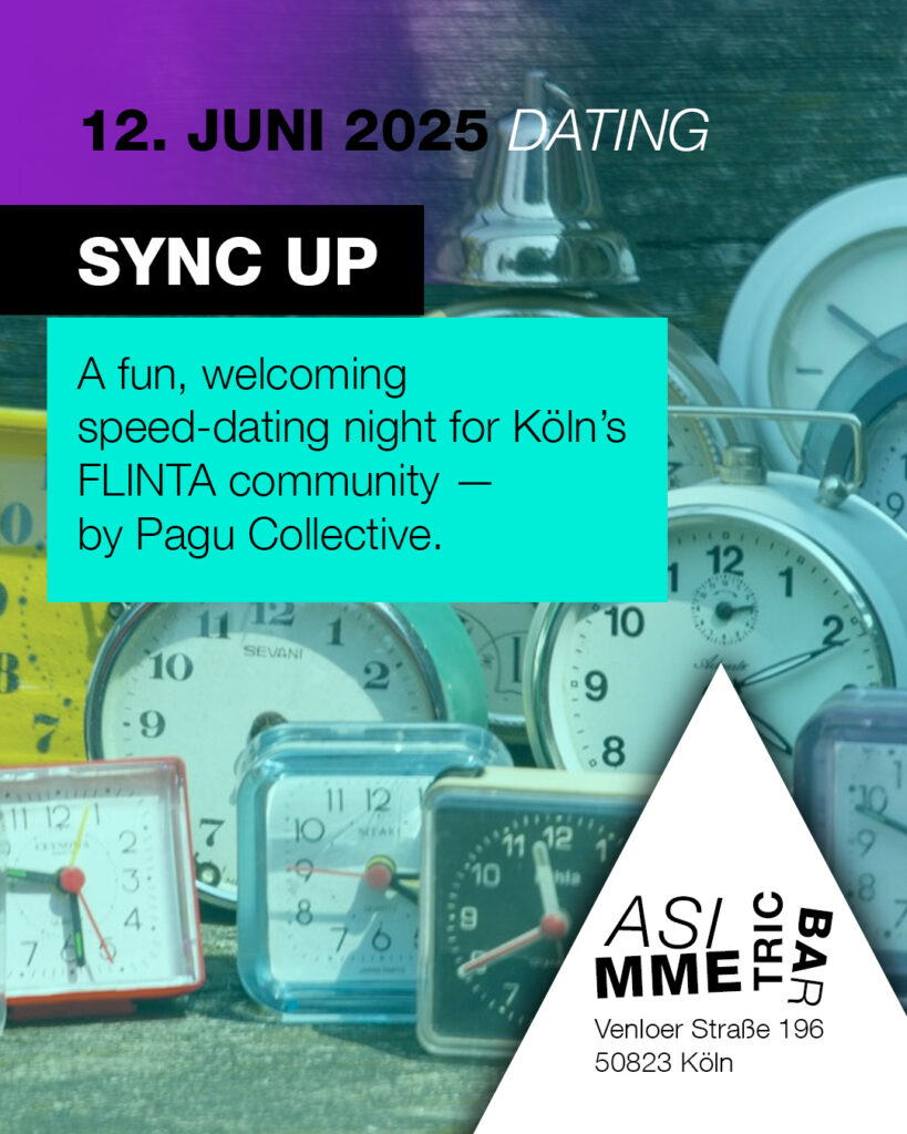Sync Up  Pagu Collective - 12.6.2025 - ASIMMETRIC BAR | Venloer Str. 196 | 50823 Köln