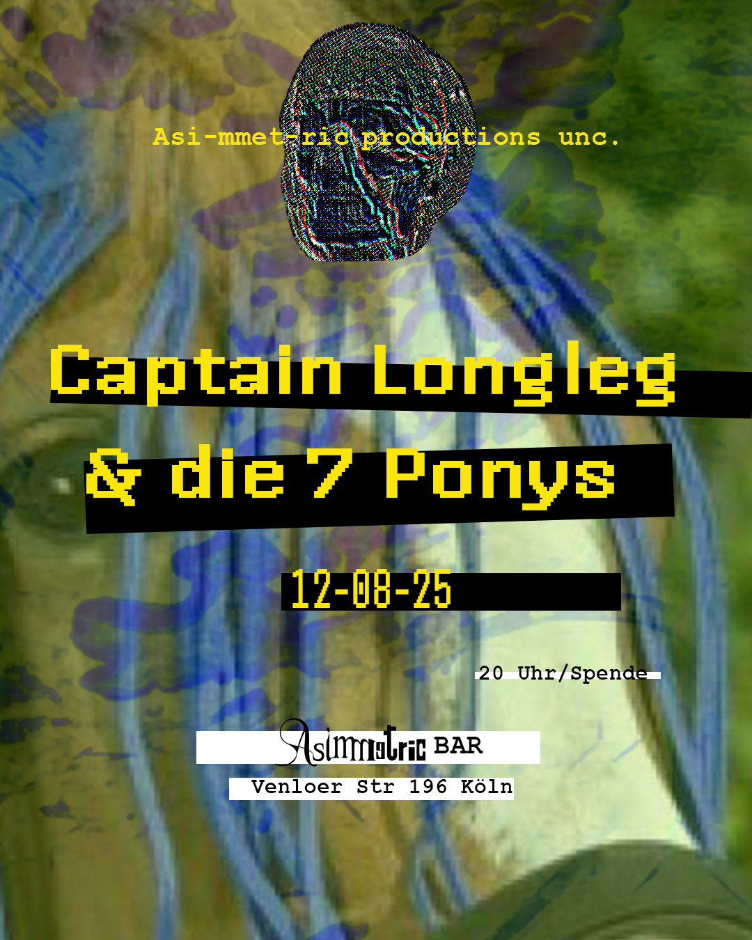 Captain Longleg & die 7 Ponys - 12.8.2025 | ASIMMETRIC BAR | Venloer Str. 196 | 50823 Köln