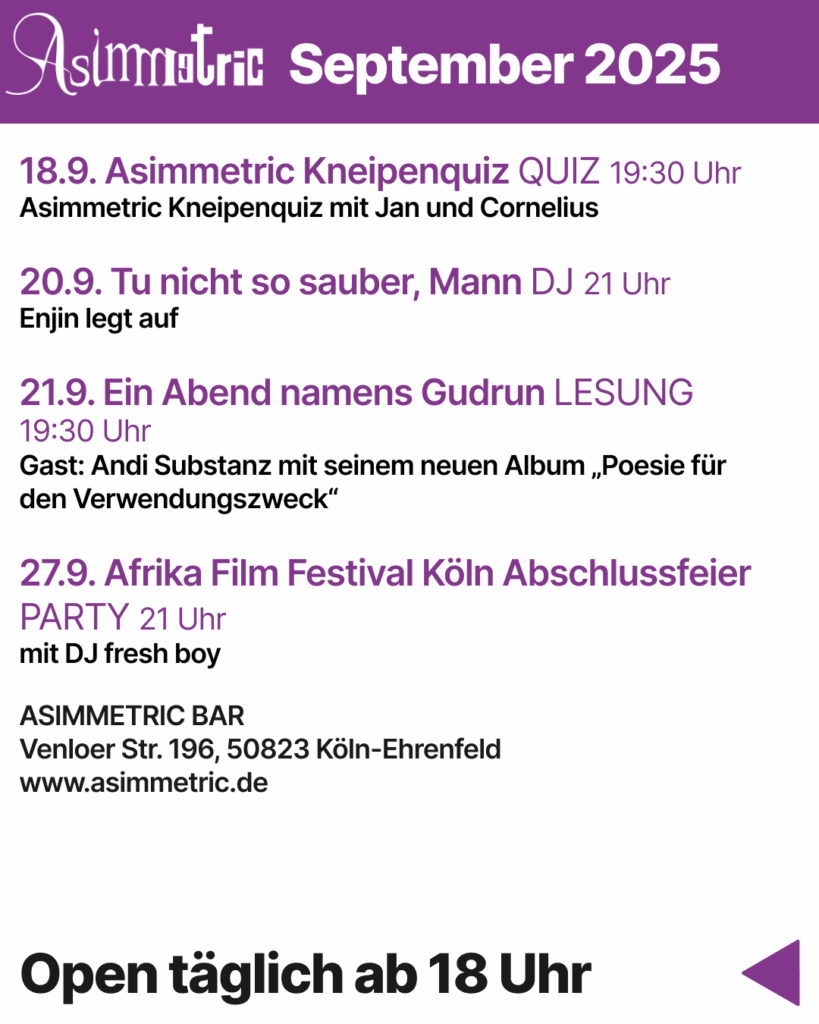 Programm September 2025 Teil 2 - ASIMMETRIC BAR | Venloer Str. 196 | 50823 Köln