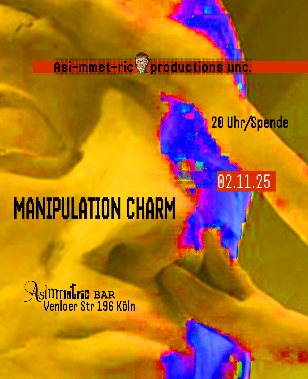 Manipulation Charm - 02.11.2025 | ASIMMETRIC BAR | Venloer Str. 196 | 50823 Köln