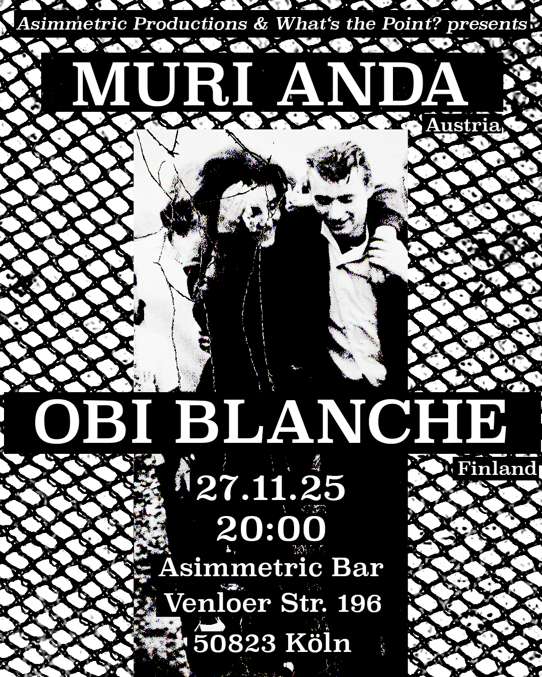 Obi Blanche + Muri Anda - 27.11.2025 | ASIMMETRIC BAR | Venloer Str. 196 | 50823 Köln