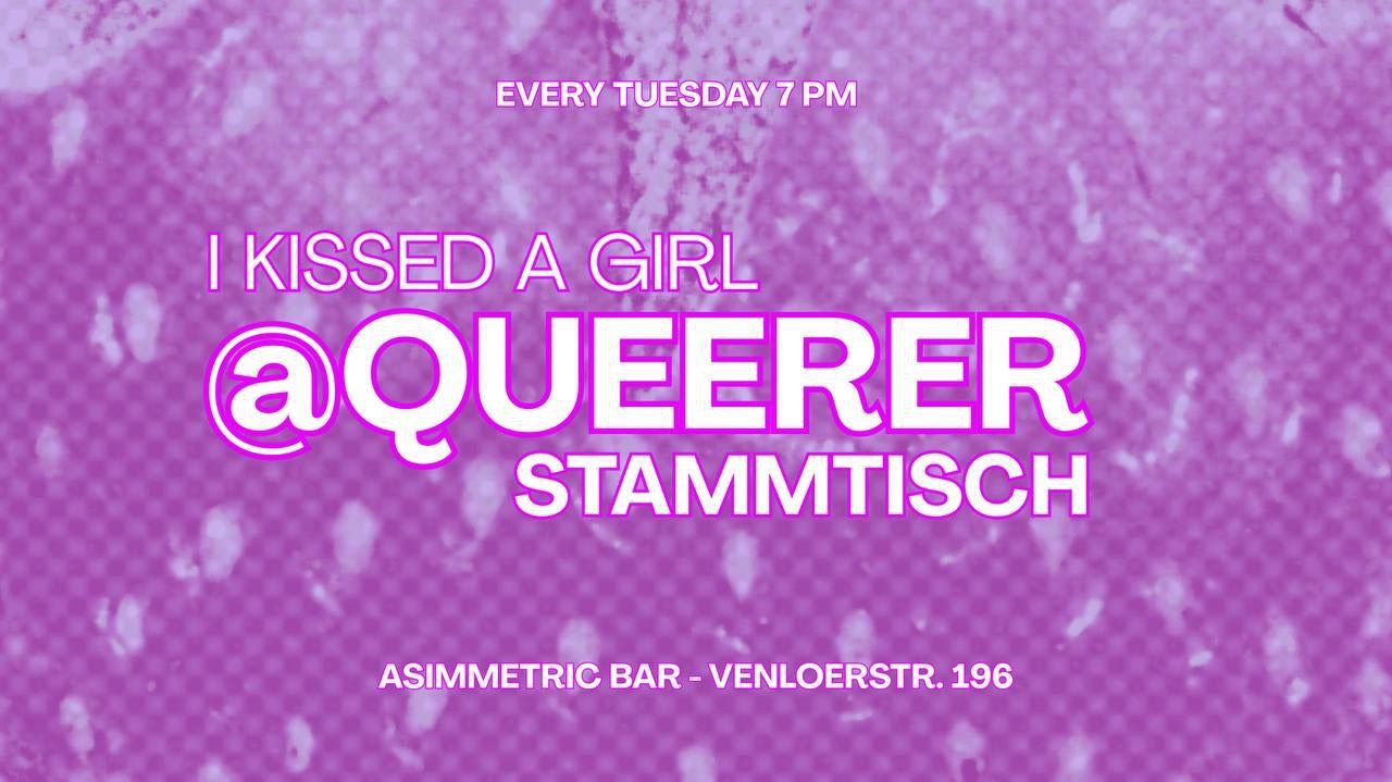 I kissed a Girl @ queererstammtisch